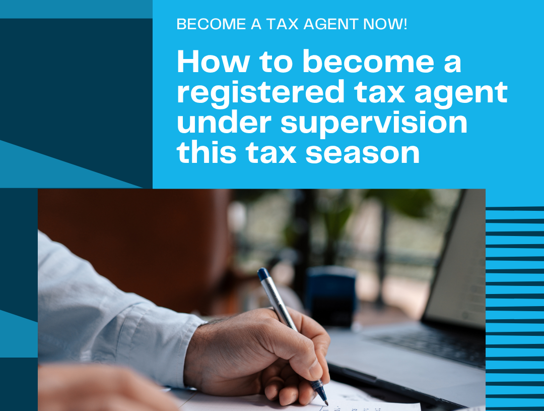 How to Become a Registered Tax Agent Under Supervision